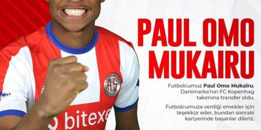 Antalyaspor’da Mukairu Kopenhag’a transfer oldu