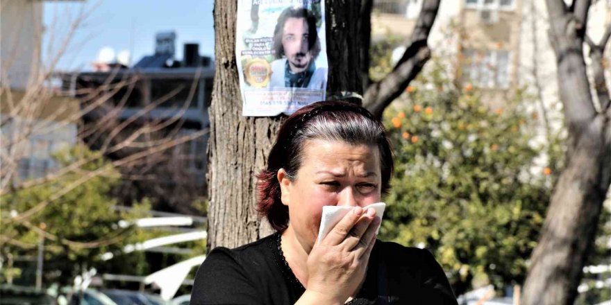 Antalya’da gözü yaşlı anne 41 gündür haber alamadığı oğlunu 50 bin TL ödül ile arıyor