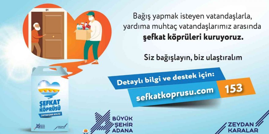 Büyükşehir "şefkat Köprüsü" Kuruyor