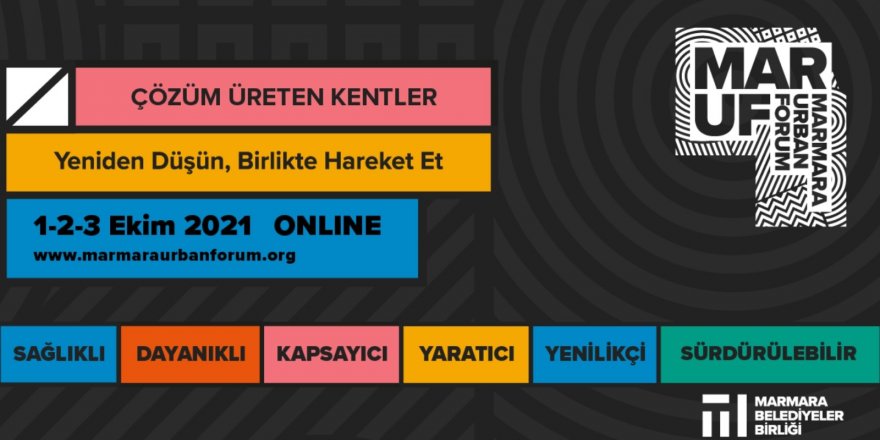 Kentlerin bugünü ve geleceği Marmara Urban Forum’da konuşulacak