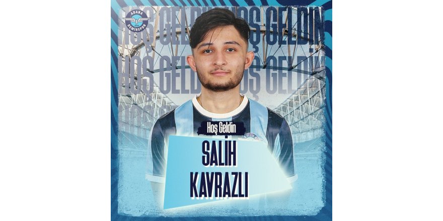 Salih Kavrazlı Adana Demirspor’da