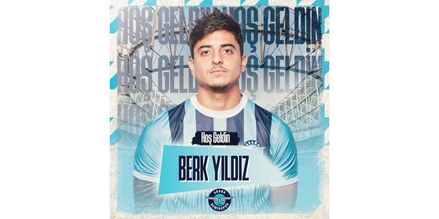 Adana Demirspor, Berk Yıldız ile sözleşme imzaladı