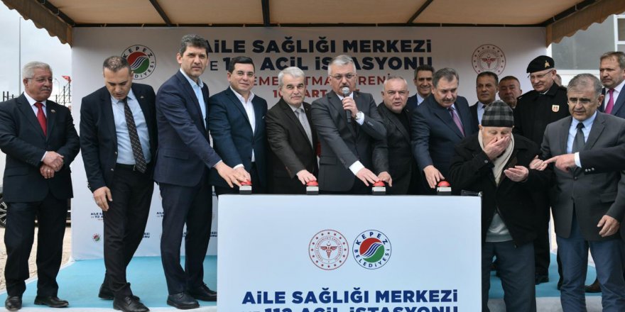 Kepez'e Aile Sağlığı Merkezi ve 112 Acil İstasyonu