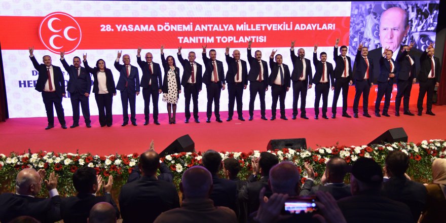 MHP Antalya milletvekili adayları tanıtıldı