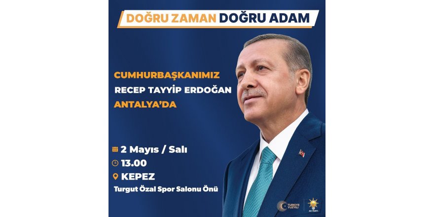 Cumhurbaşkanı Erdoğan, salı günü Antalya'da