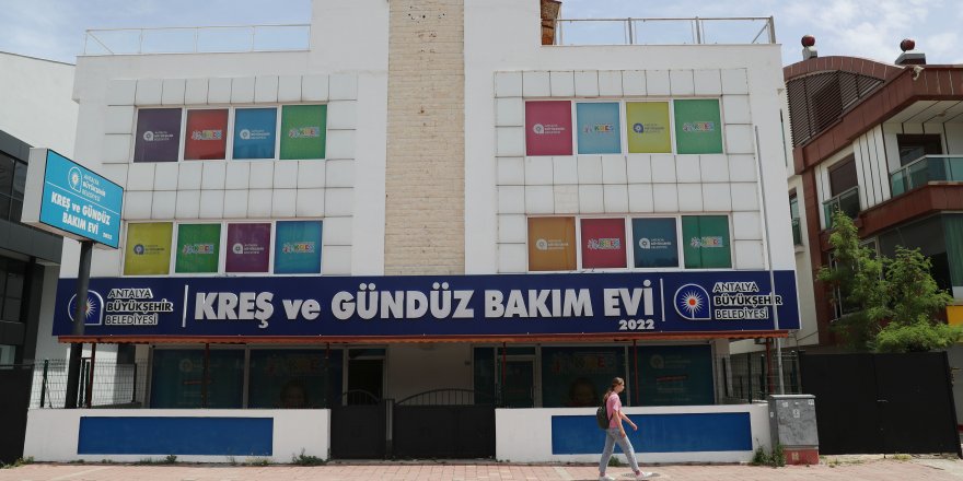 Büyükşehir'in Güzeloba kreşi açılıyor