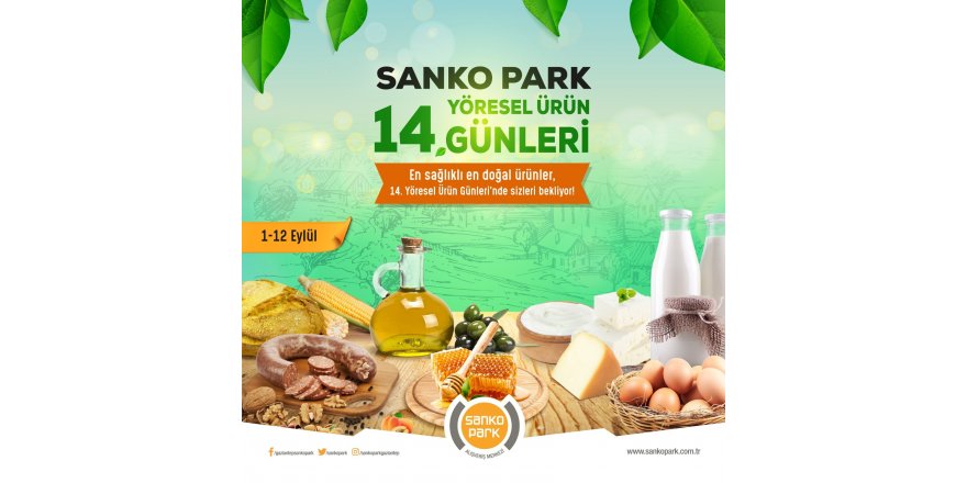 14’ üncü yöresel ürün günleri SANKO Park’ta