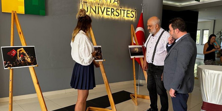 Alanya Üniversitesi'nde 15 Temmuz Fotoğraf Sergisi