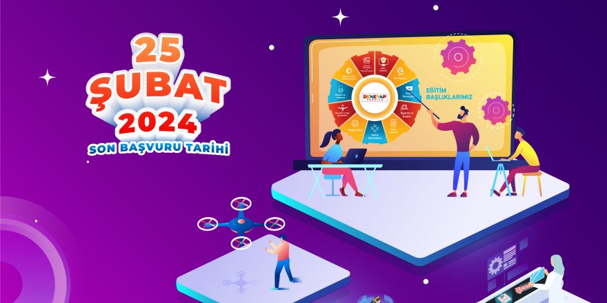 Deneyap Teknoloji Atölyeleri için Başvurular Başladı