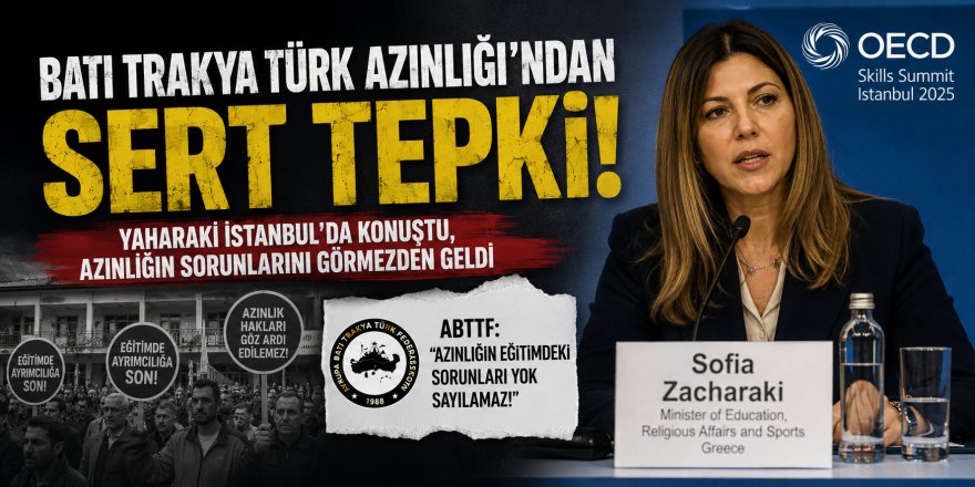 Yunanistan Eğitim Bakanı’na Batı Trakya Türk Azınlığı’ndan Sert Tepki:
