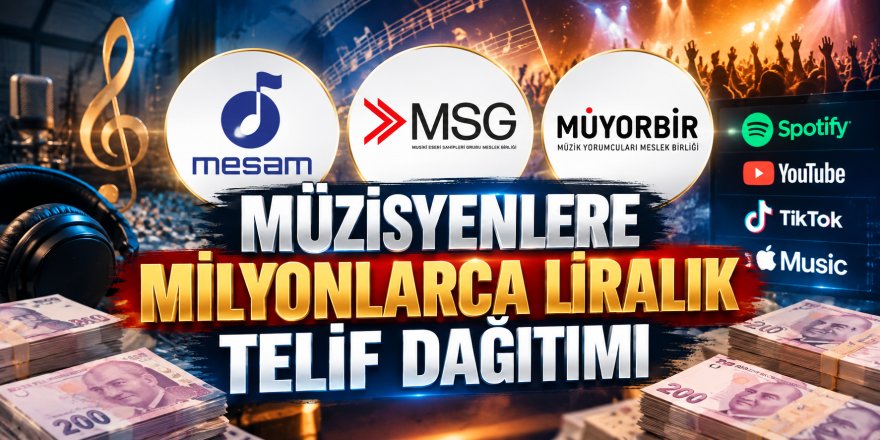 Telifte Eylül hareketliliği: MESAM ve MSG'den üyelerine milyonlarca liralık telif dağıtımı