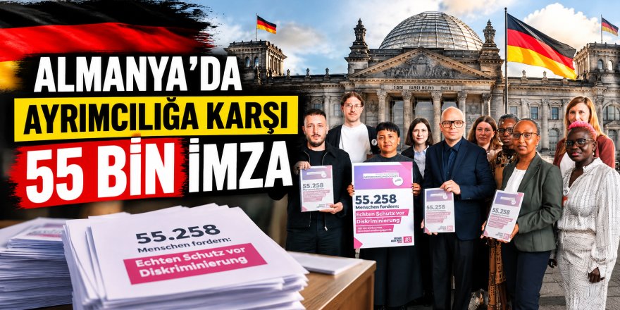 Almanya'da ayrımcılığa karşı 55 bin imza