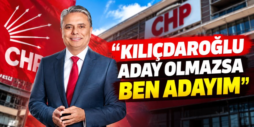 Ümit Uysal, CHP genel başkanlığına aday: "Kılıçdaroğlu aday olmazsa ben adayım"