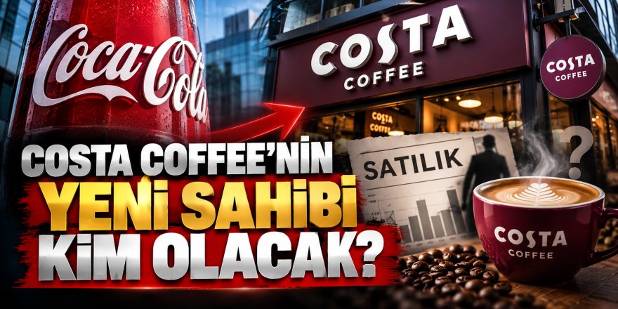 Coca-Cola, Costa Coffee İçin Yeniden Harekete Geçti