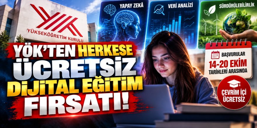 YÖK'ten Herkese Ücretsiz Dijital Eğitim Fırsatı!