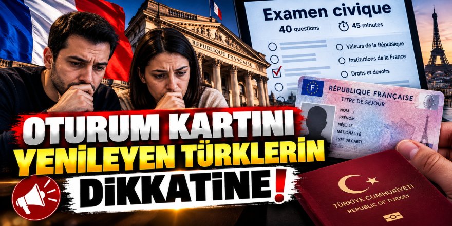 Fransa'da Oturum İzni İçin 40 Soruluk Sınav! Kimler Muaf?