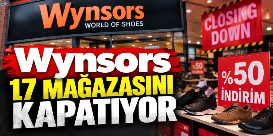 Wynsors 17 Mağazasını Kapatıyor