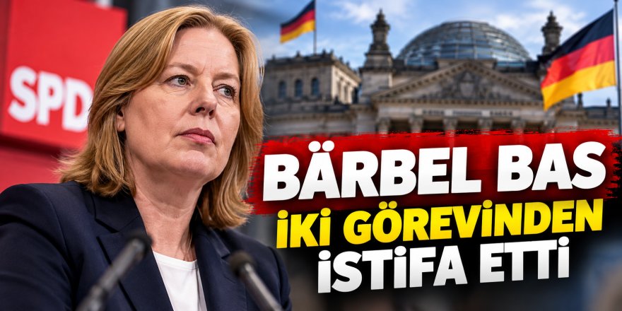 Bärbel Bas iki görevinden istifa etti