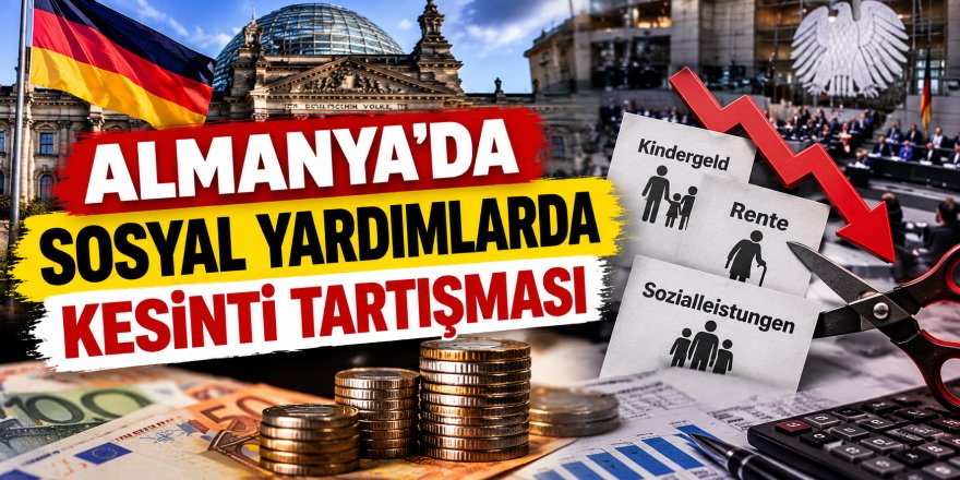 Almanya'nın 2027 Bütçesinde Sosyal Yardımlarda Kesinti Planı