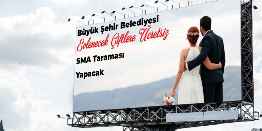 Adana’da evlenecek çiftlere ücretsiz SMA taraması