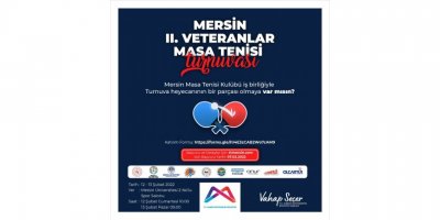Mersin’de 2. Veteranlar Masa Tenisi Turnuvası yapılacak