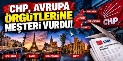 CHP’den Avrupa’da dört örgüte neşteri vurdu!