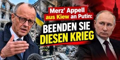 Merz richtet aus Kiew Appell an Putin: Beenden Sie den Krieg