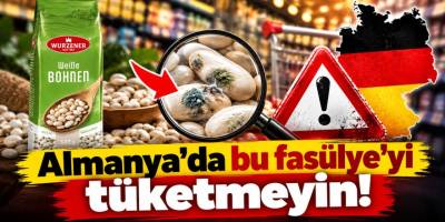 Almanya'da Edeka, REWE ve Kaufland'da fasulye geri çağırması