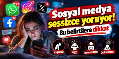 Sosyal medya sessizce yoruyor! Bu belirtilere dikkat